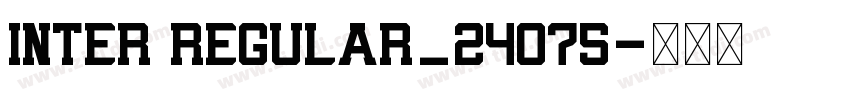 inter regular_24075字体转换 inter regular_24075字体转换